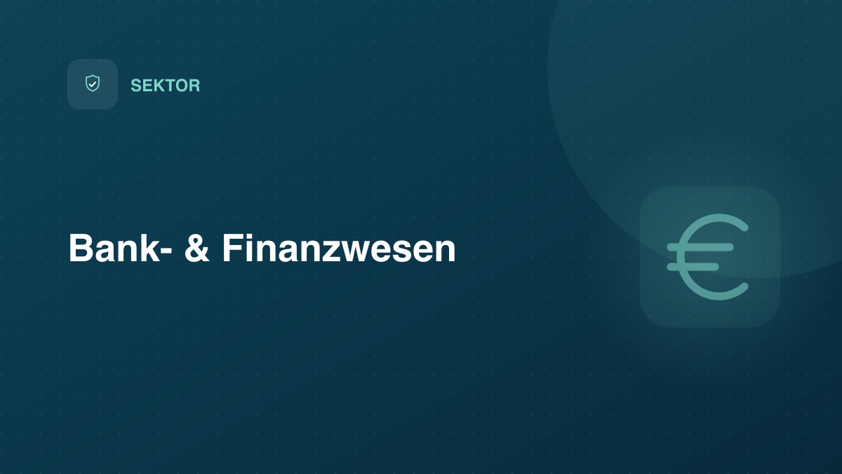 NIS-2 im Finanz- und Bankwesen